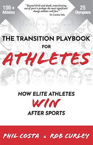 The Transition Playbook for Athletes: How Elite Athletes Win After Sports book cover